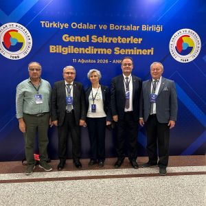 TOBB GENEL SEKRETERLER BİLGİLENDİRME SEMİNERİ